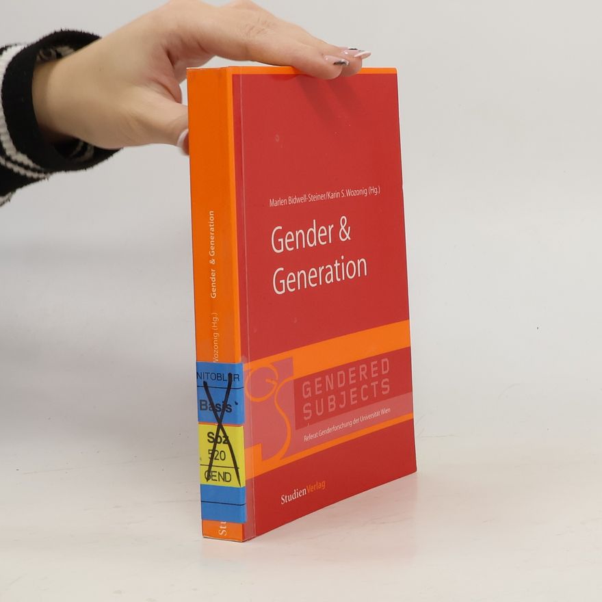 Marlen Bidwell Steiner Gender & Generation