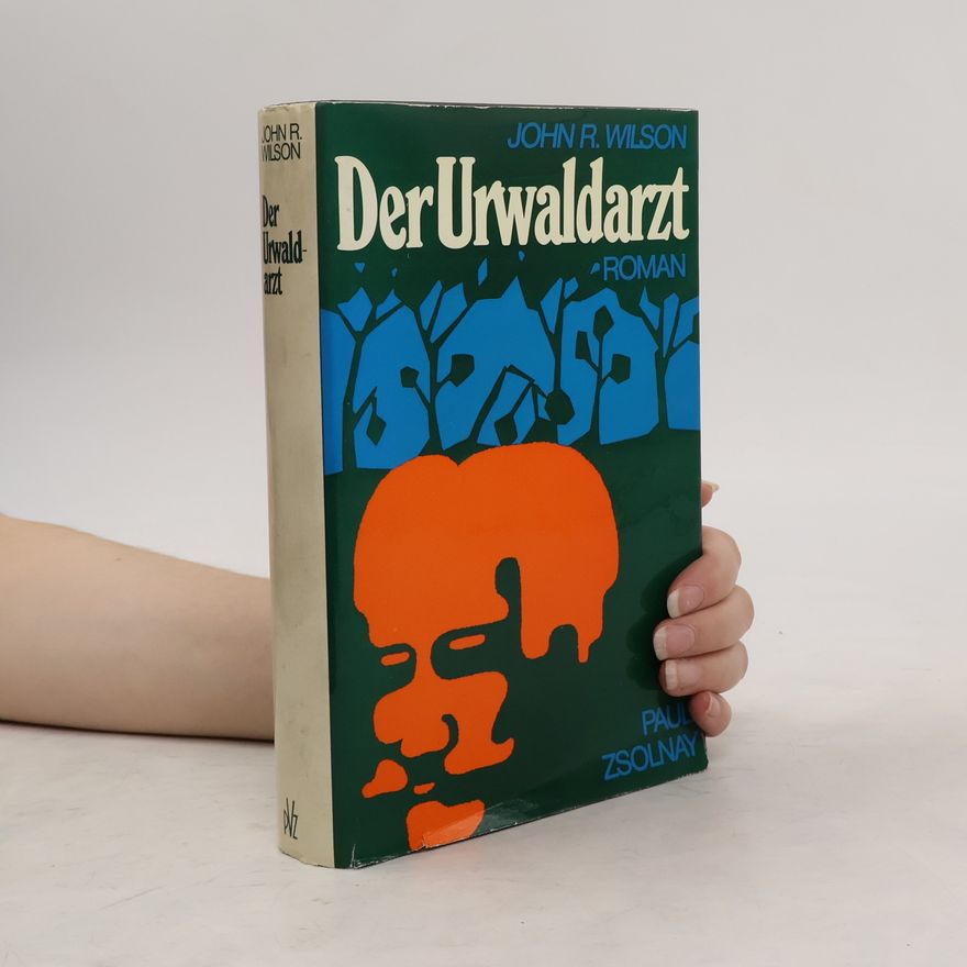 John R. Wilson Der Urwaldarzt