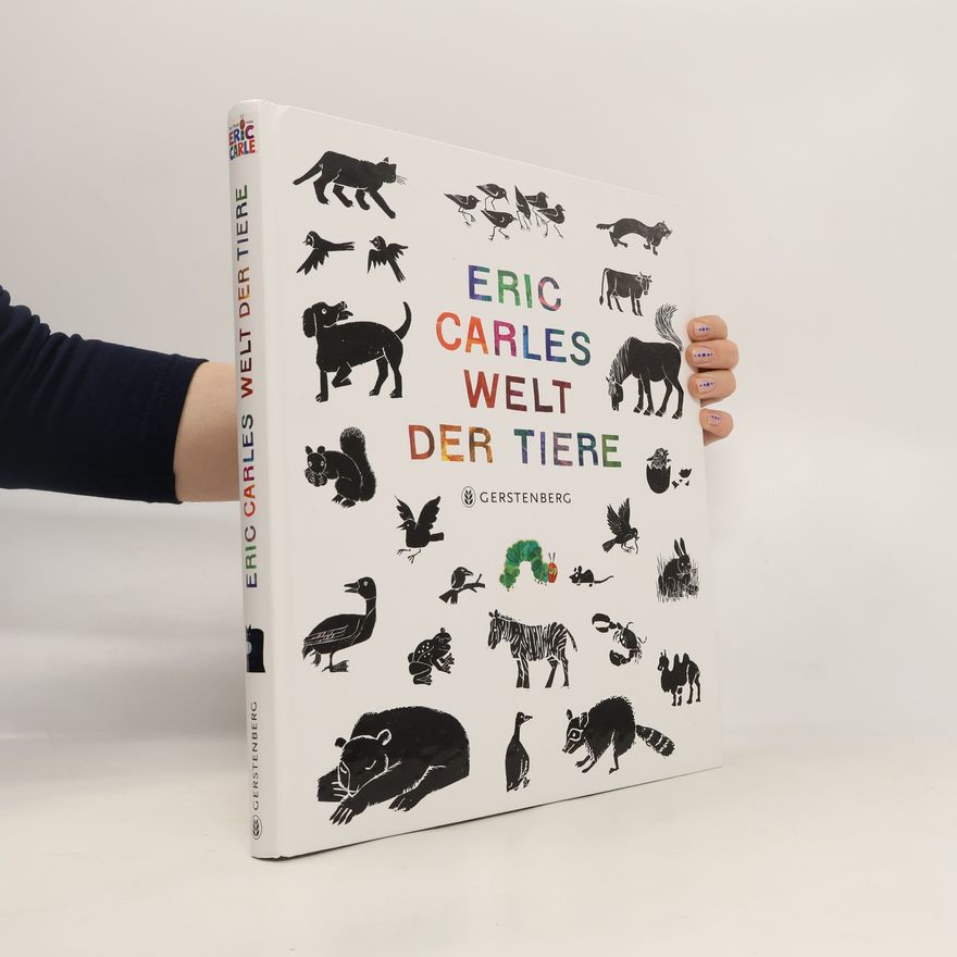 Eric Carle Eric Carles Welt der Tiere