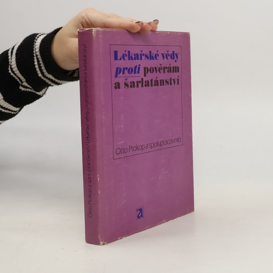 Otto Prokop Lékařské vědy proti pověrám a šarlatánství