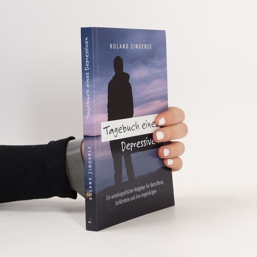 Roland Zingerle Tagebuch eines Depressiven