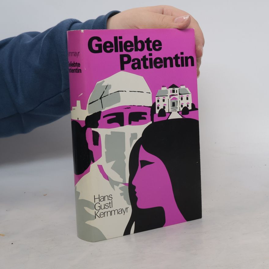 Hans Gustl Kernmayr Geliebte Patientin