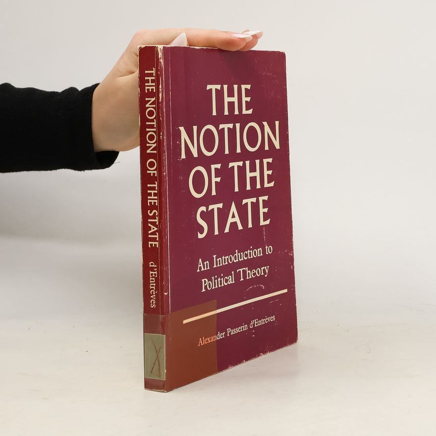 Alexander Passerin d'Entrèves The Notion of the State
