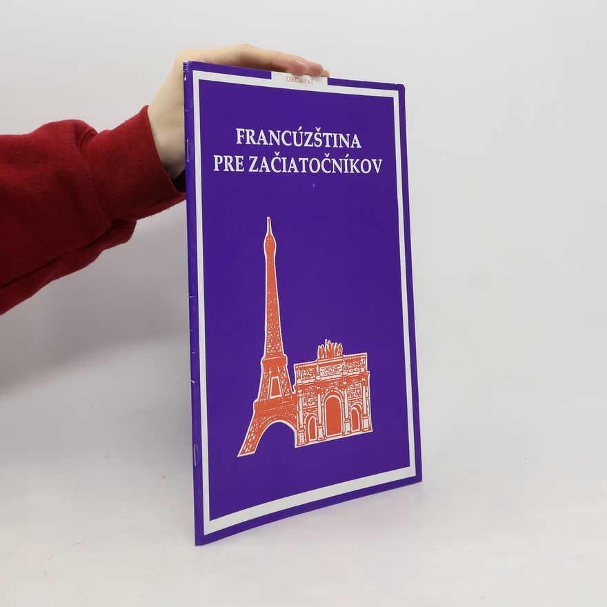 Various authors Francúzština pre začiatočníkov. Lekcia 31 a 32
