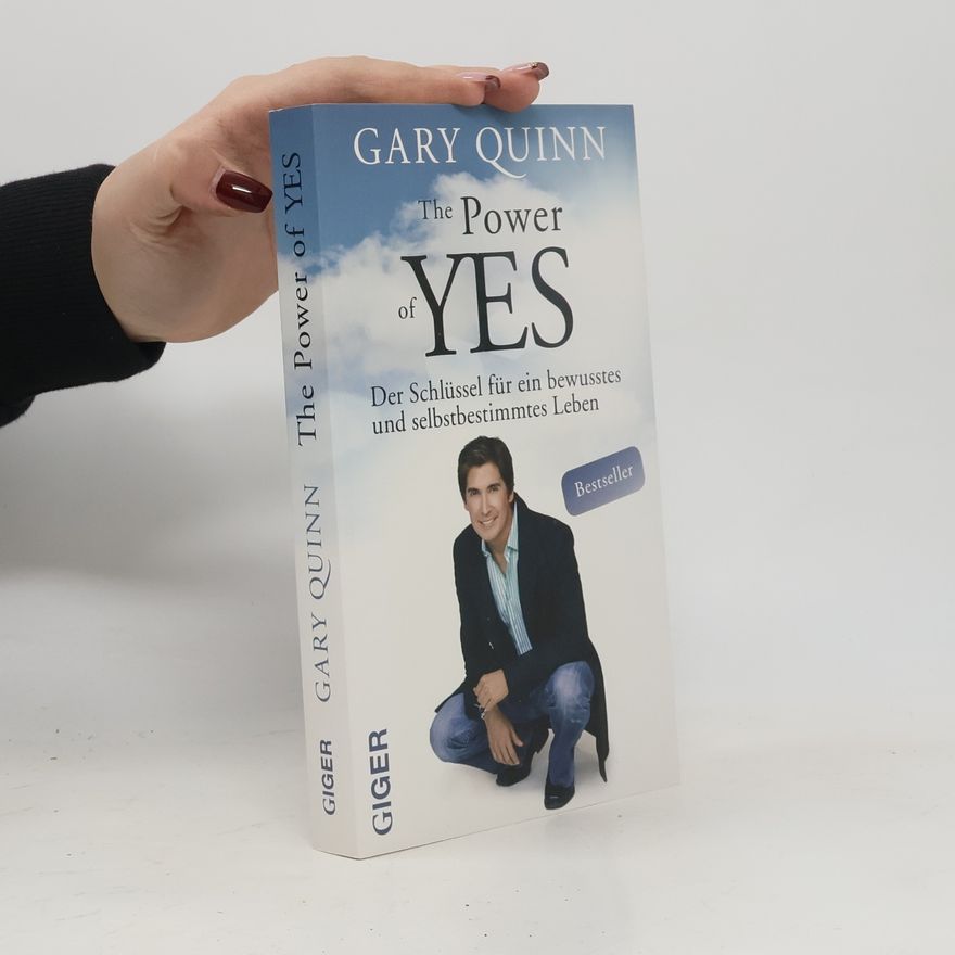 Gary Quinn The Power of YES