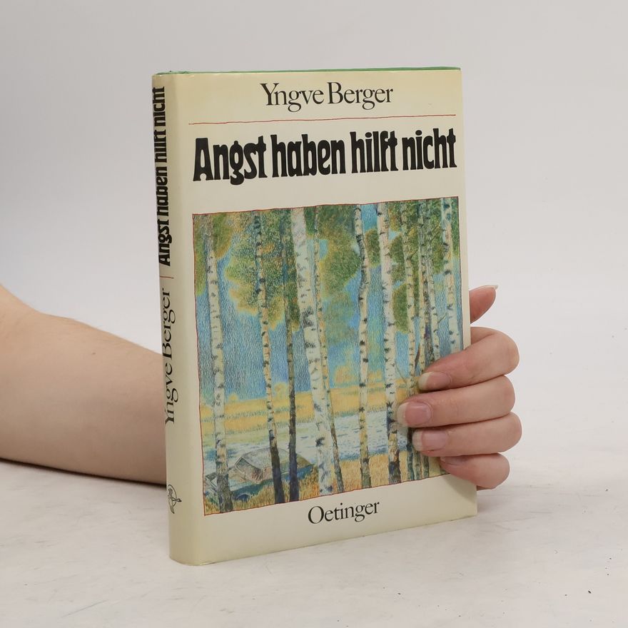 Yngve Berger Angst haben hilft nicht