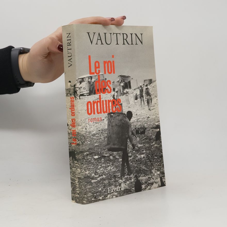 Jean Vautrin Le roi des ordures