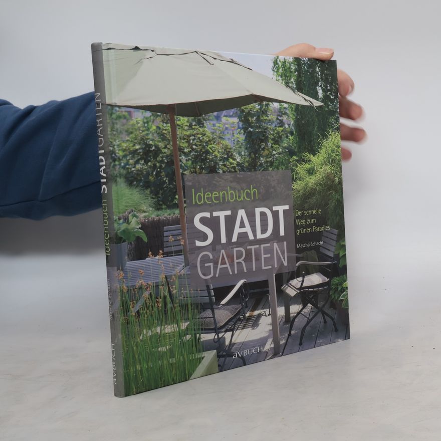Mascha Schacht Ideenbuch Stadt-Garten