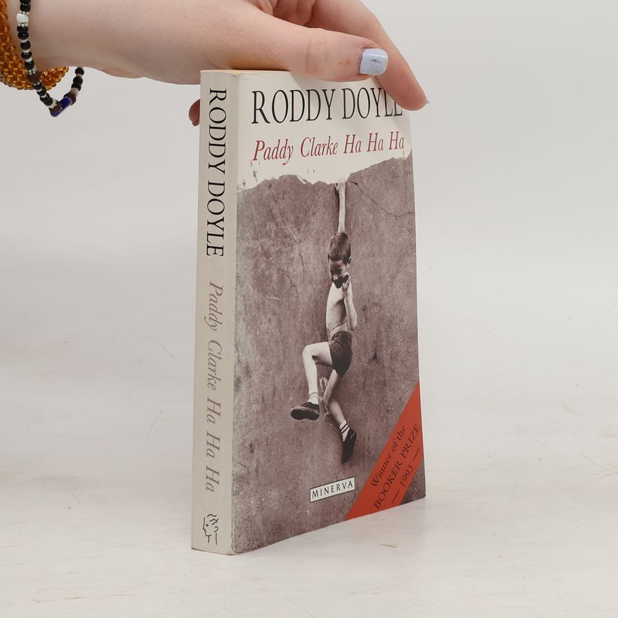 Roddy Doyle Paddy Clarke Ha Ha Ha
