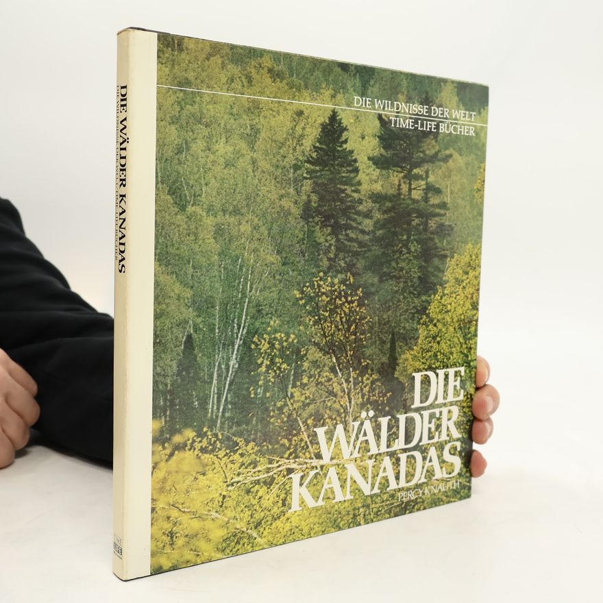 Kolektív autorov Die Wälder Kanadas