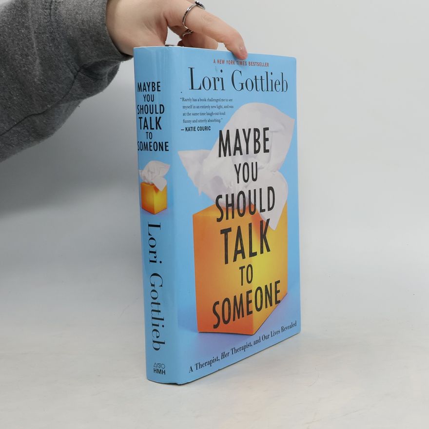 Lori Gottlieb Maybe You Should Talk to Someone