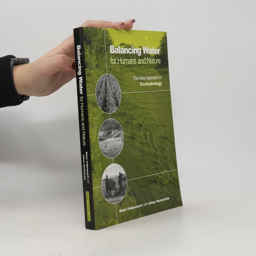 Malin Falkenmark Balancing Water for Humans and Nature