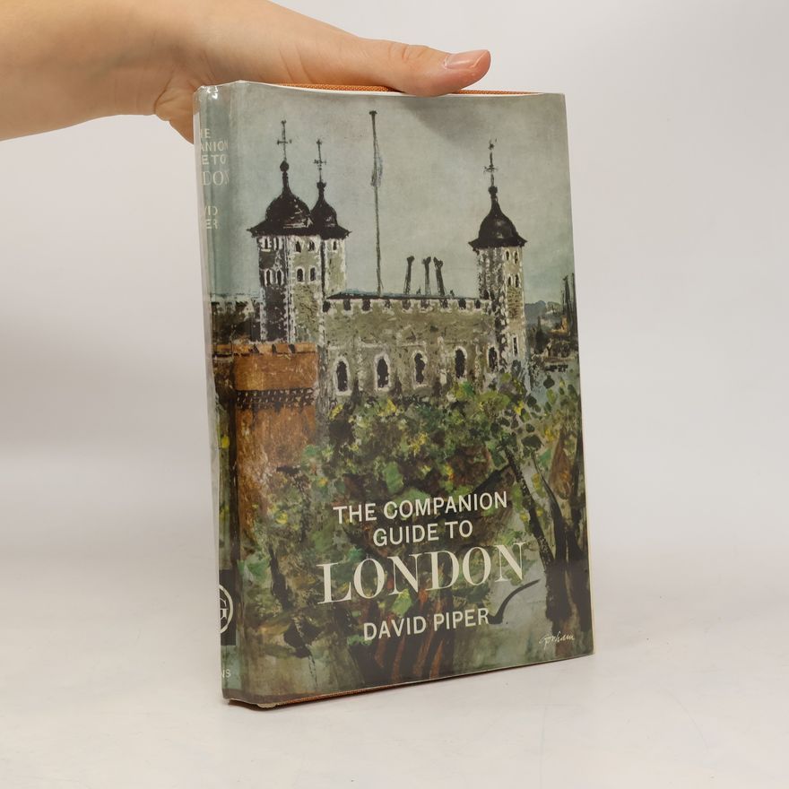 Sir David Piper The companion guide to London