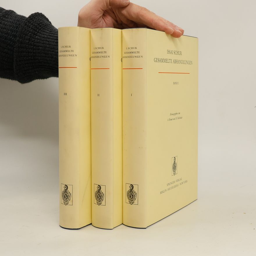 Issai Schur Gesammelte Abhandlungen I.-III.