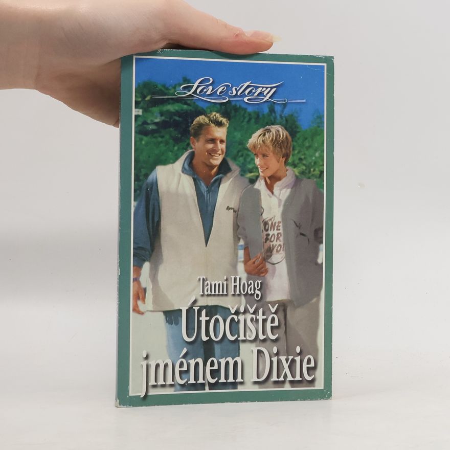 Tami Hoag Útočiště jménem Dixie