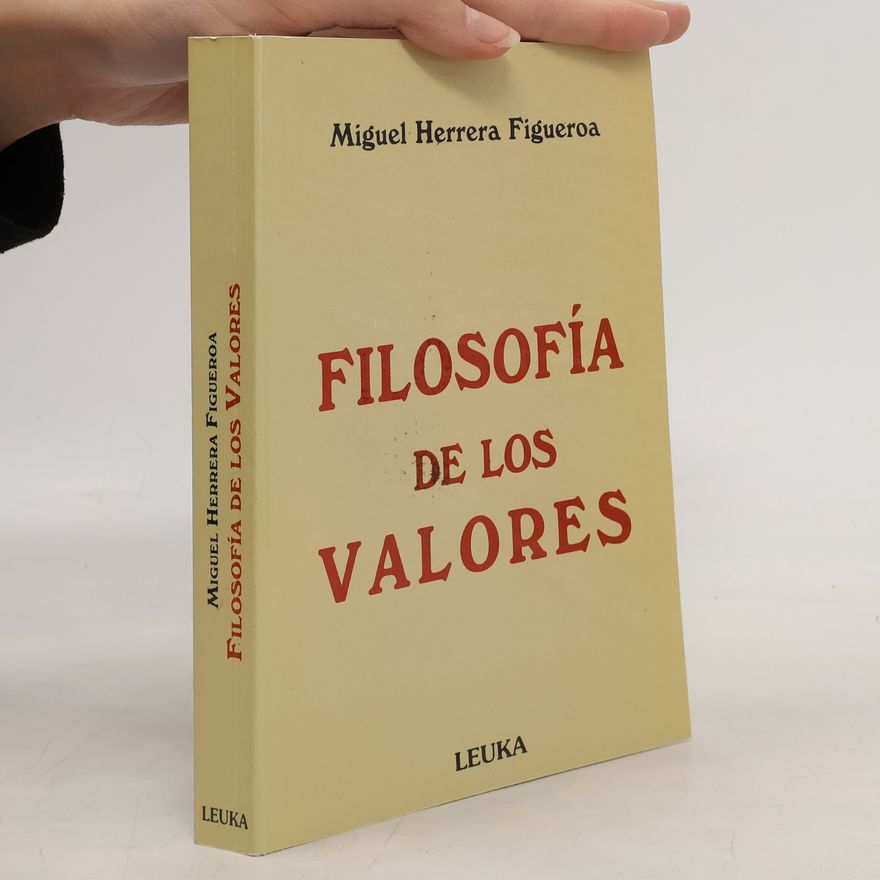 Miguel Herrera Figueroa Filosofía de los Valores