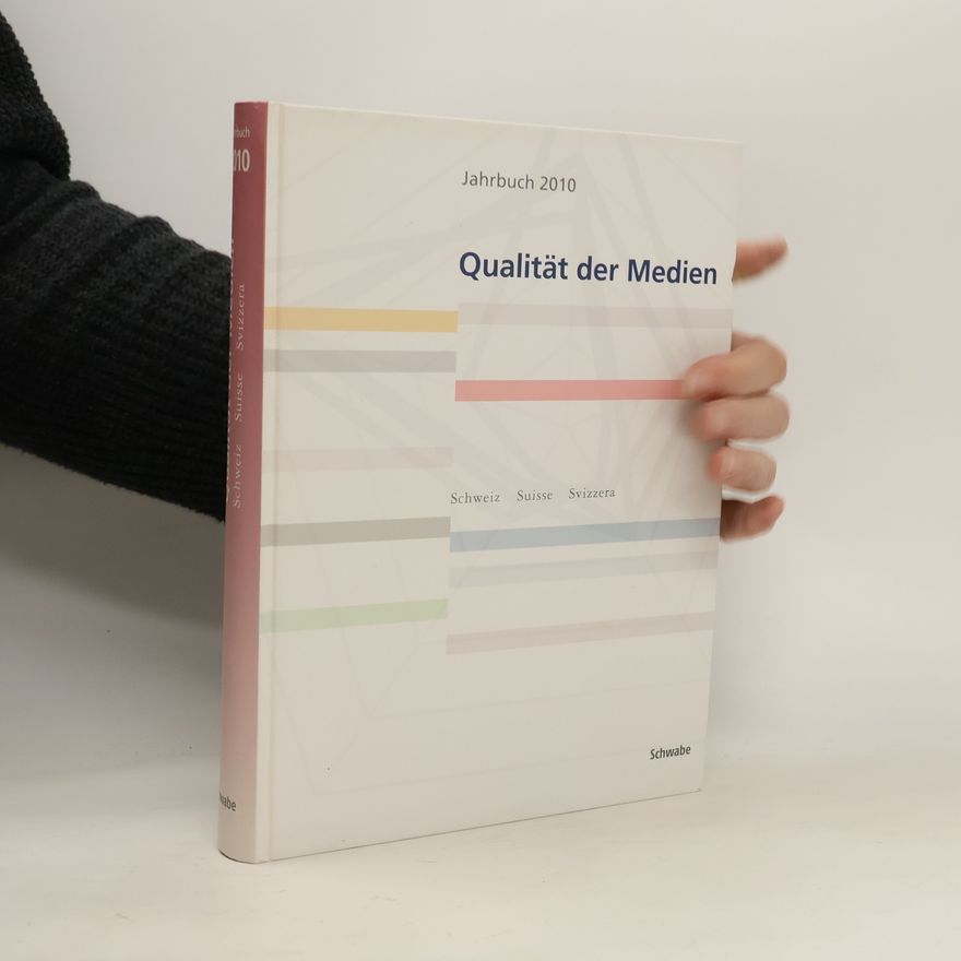 fög - Forschungsbereich Öffentlichkeit und Gesellschaft der Universität Zürich Jahrbuch Qualität der Medien