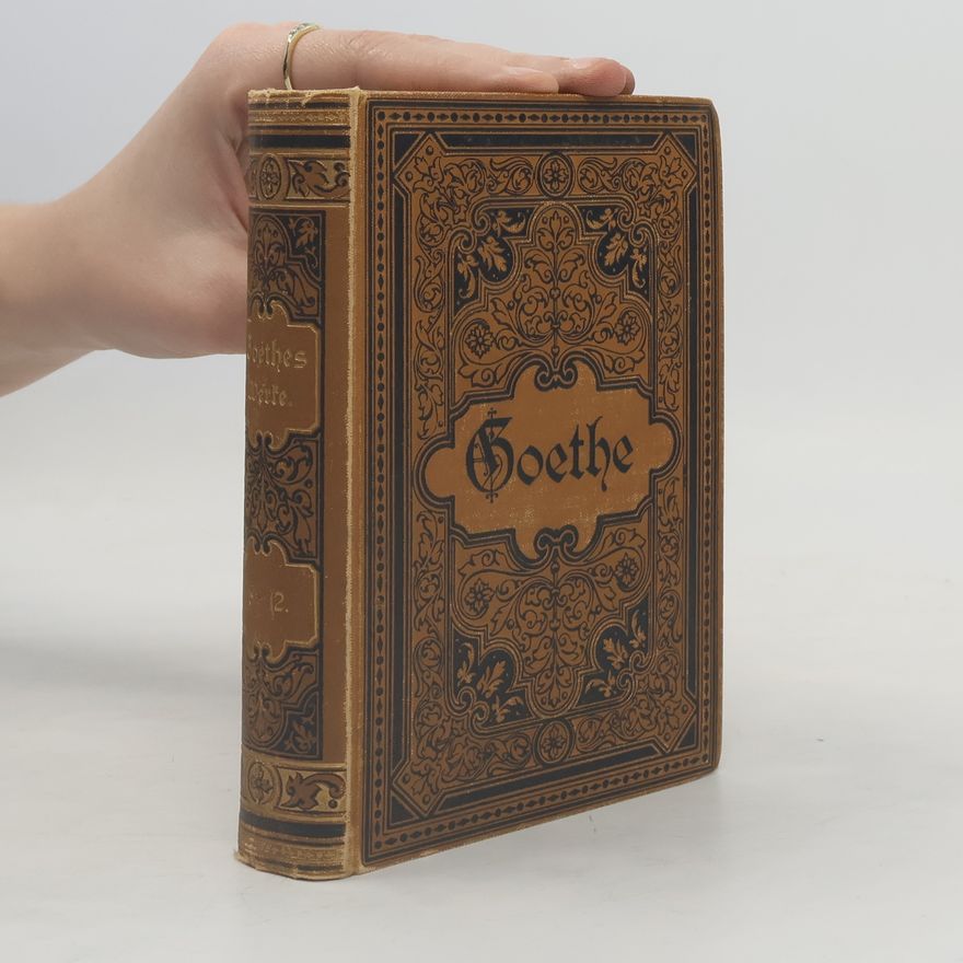 Johann Wolfgang von Goethe Goethes Werke 2