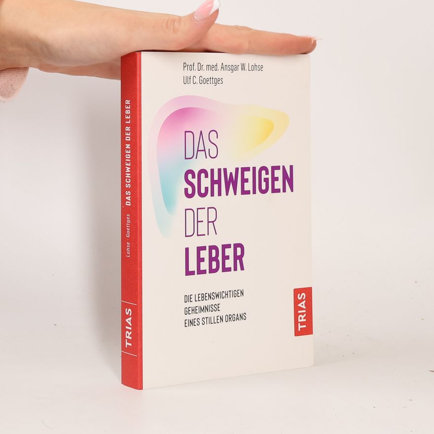 Ansgar W. Lohse Das Schweigen der Leber