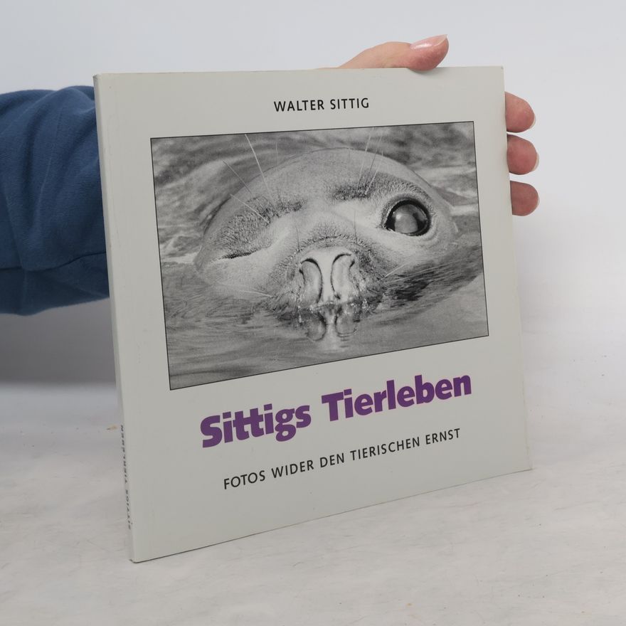 Walter Sittig Sittigs Tierleben 1