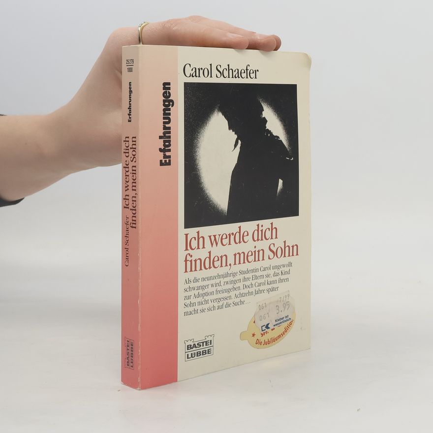 Carol Schaefer Ich werde dich finden, mein Sohn.
