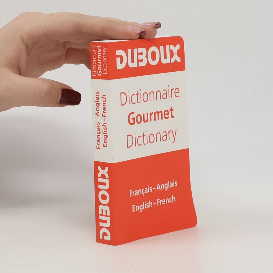 Jean-Pierre Duboux Dictionnaire Gourmet