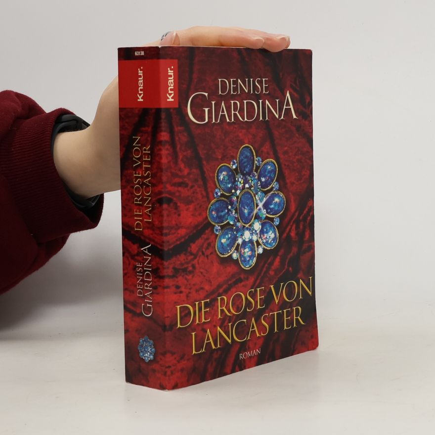 Denise Giardina Die Rose von Lancaster