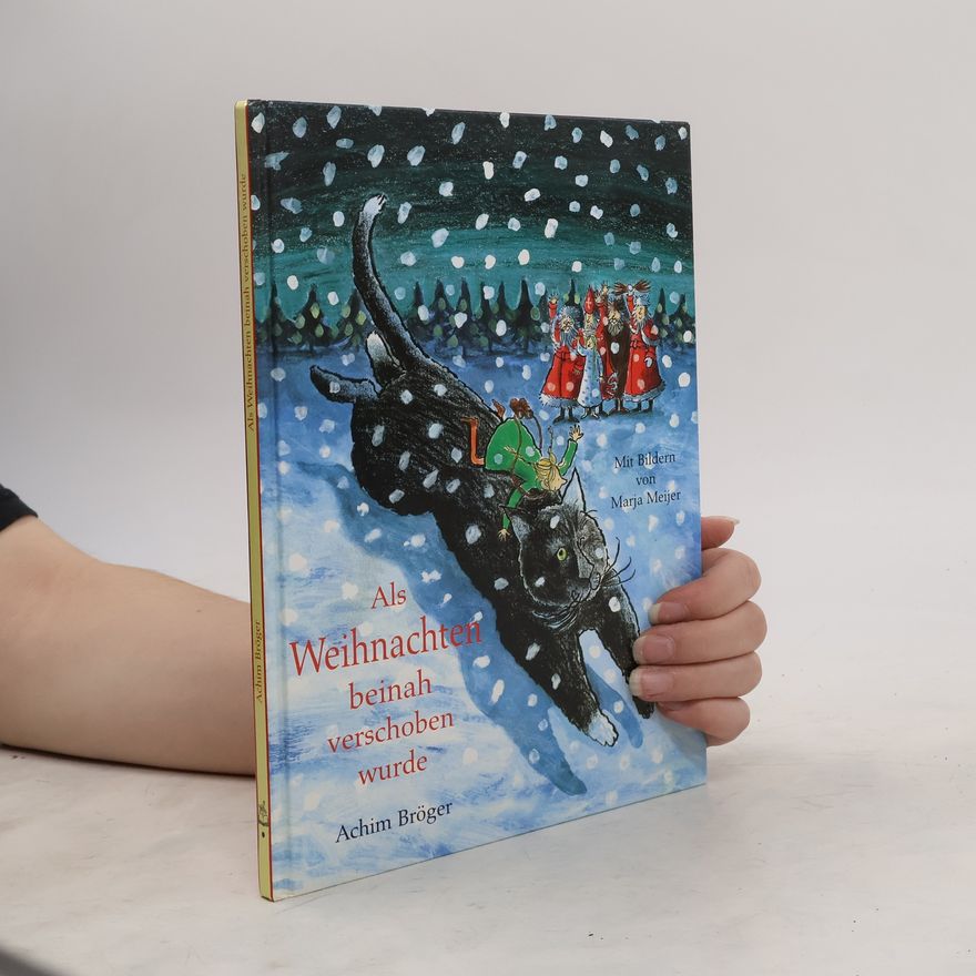 Achim Bröger Als Weihnachten beinah verschoben wurde