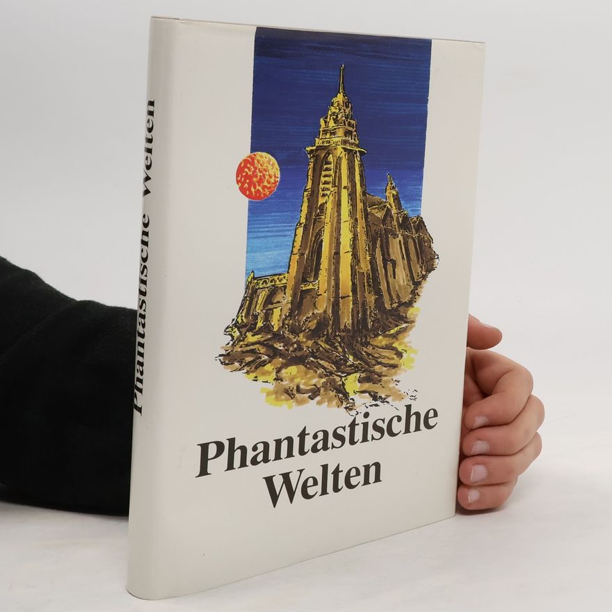 Thomas Le Blanc Phantastische Welten