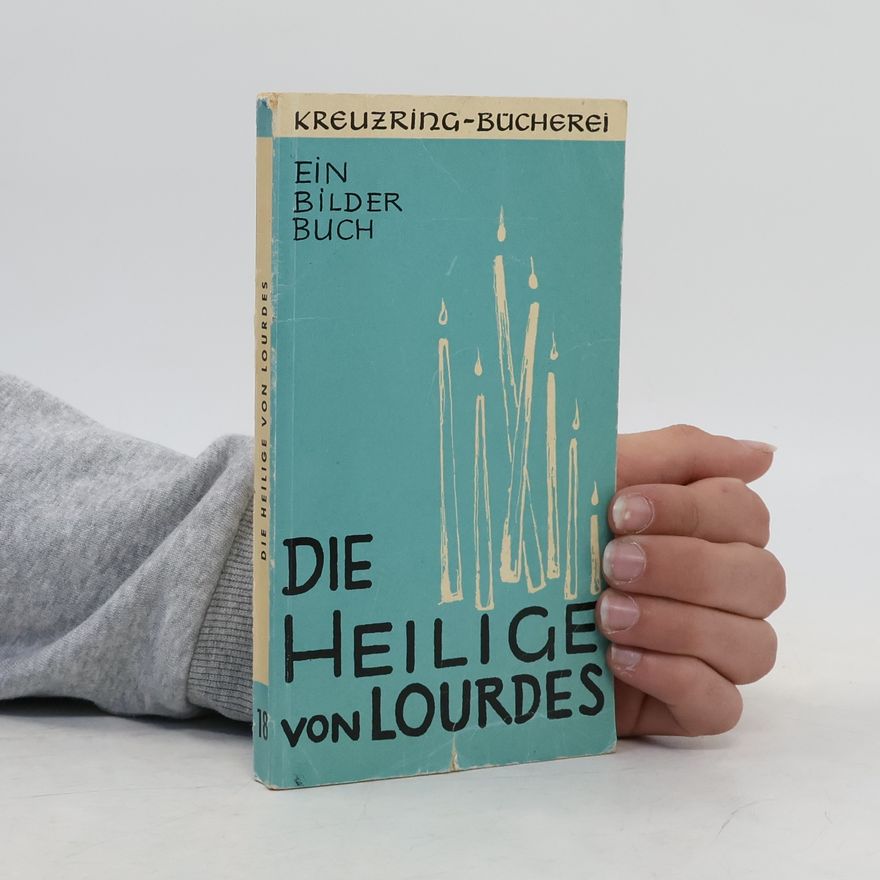 Agnés Richomme Die Heilige von Lourdes