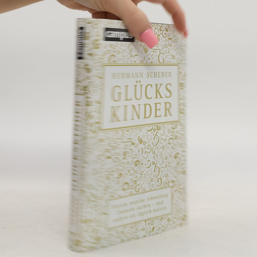 Hermann Scherer Glückskinder