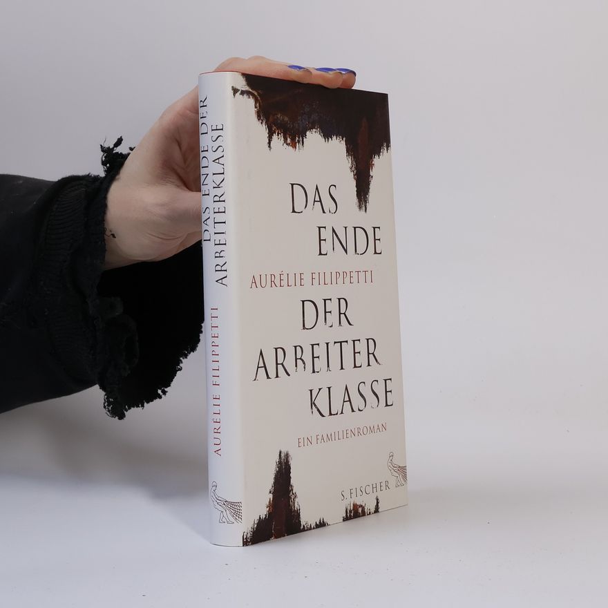 Aure lie Filippetti Das Ende der Arbeiterklasse