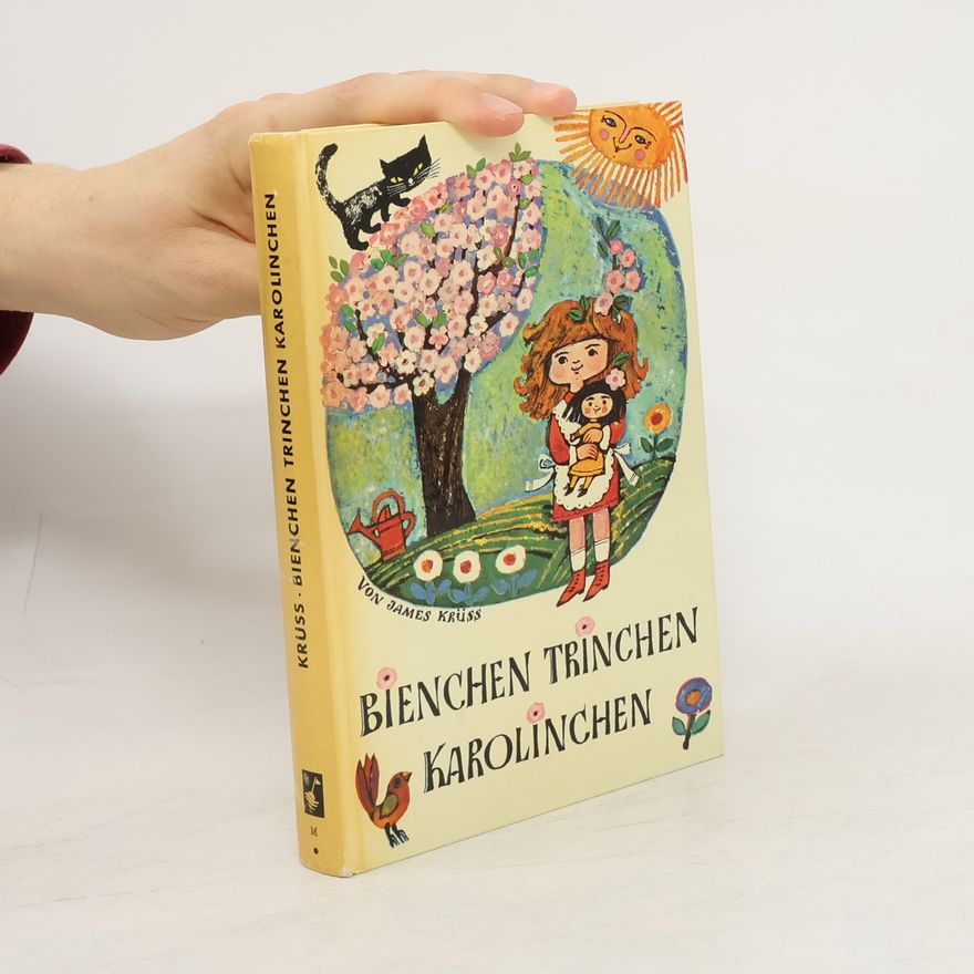 James Krüss Bienchen, Trinchen, Karolinchen