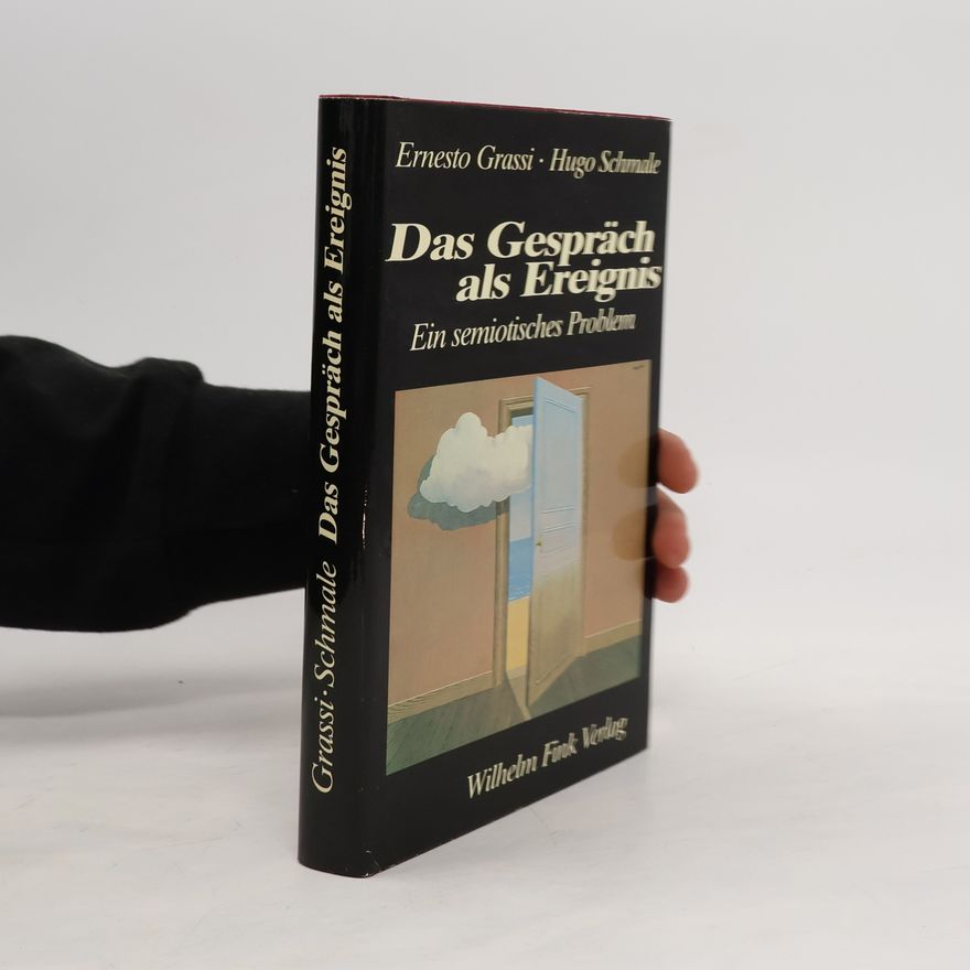 Ernesto Grassi Das Gespräch als Ereignis