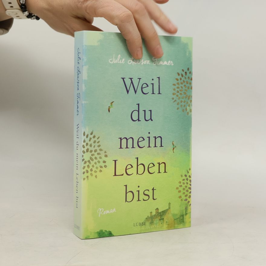Julie Lawson Timmer Weil du mein Leben bist