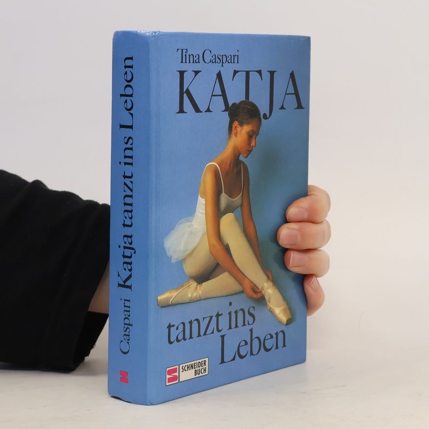 Tina Caspari Katja tanzt ins Leben