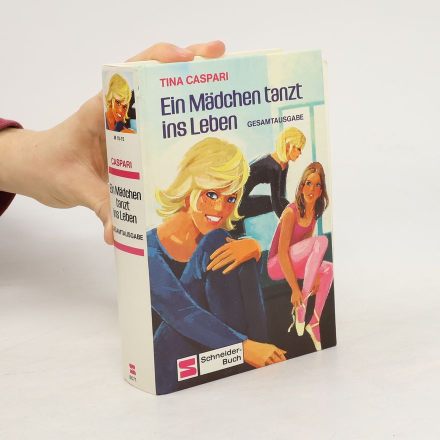Tina Caspari Ein Mädchen tanzt ins Leben