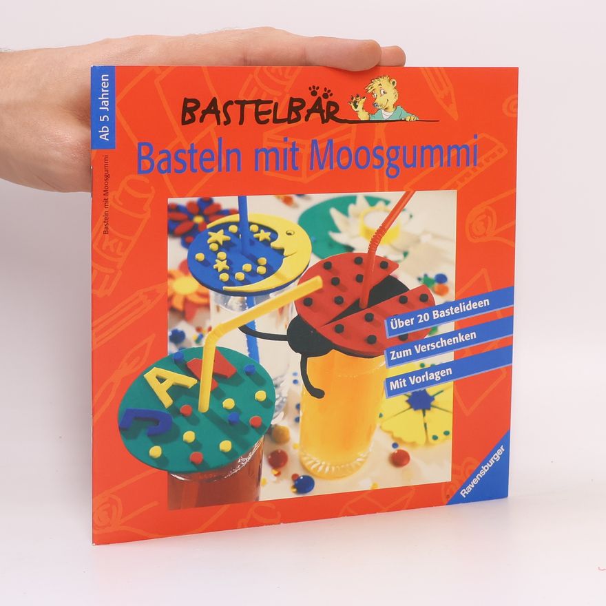 Autorenkollektiv Basteln mit Moosgummi