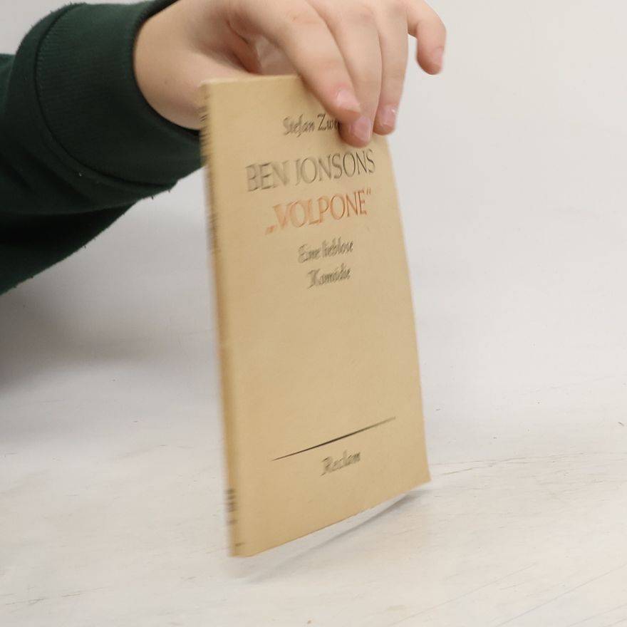 Stefan Zweig Ben Jonsons "Volpone"
