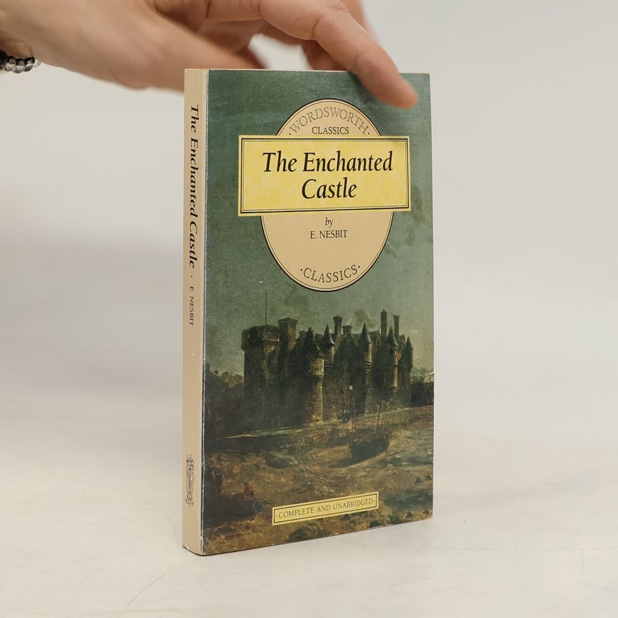 Edith Nesbit The Enchanted Castle