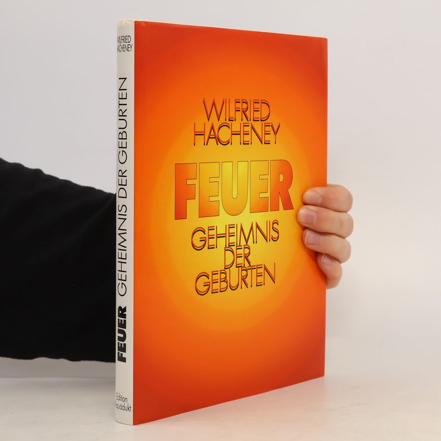 Wilfried Hacheney Feuer