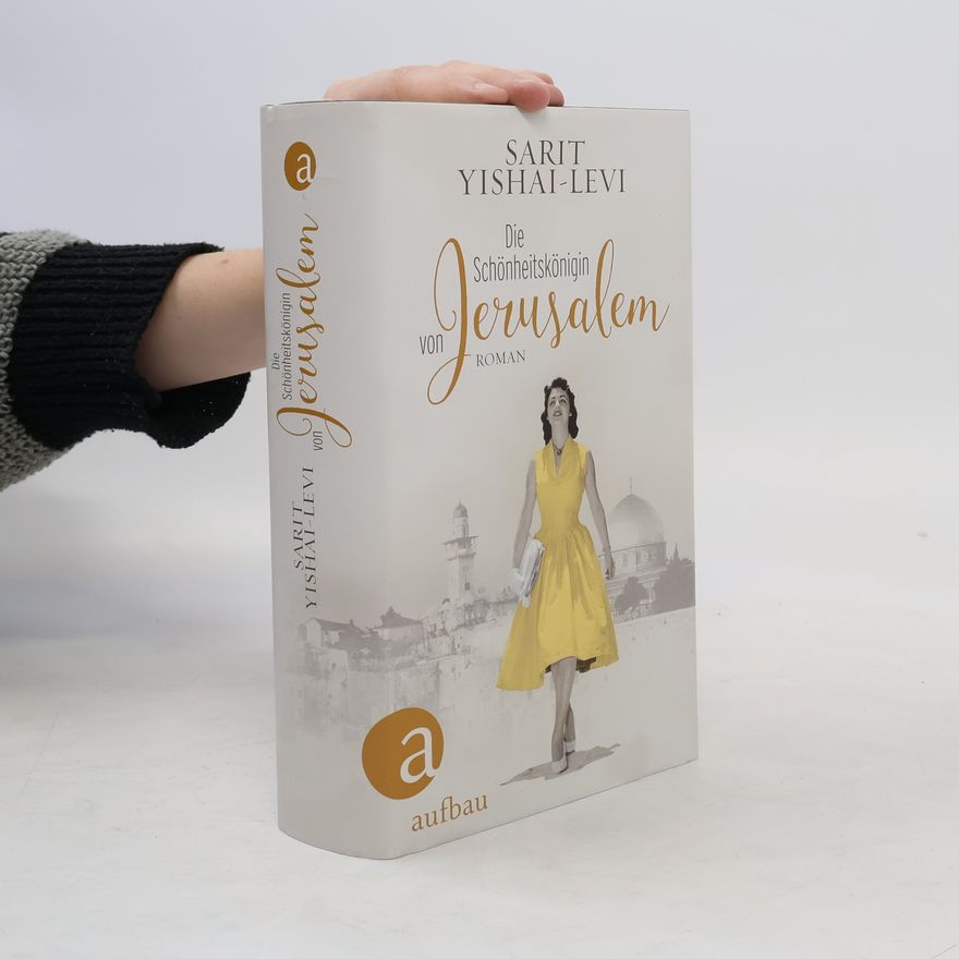 Sarit Yishai-Levi Die Schönheitskönigin von Jerusalem