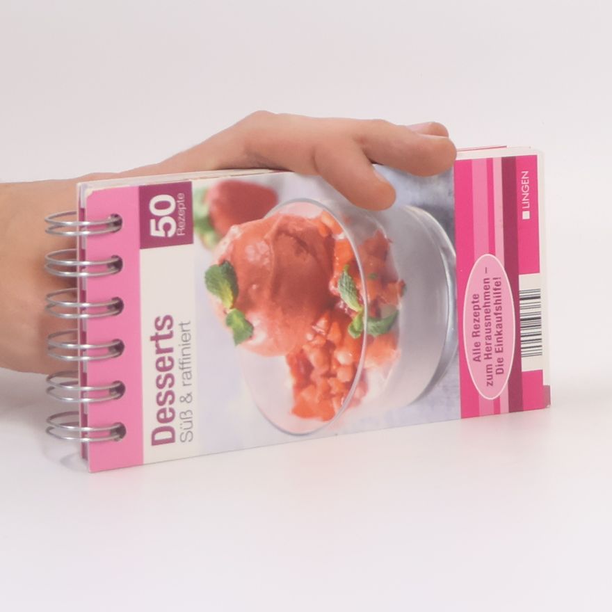 Autorenkollektiv Desserts. Süss und raffiniert