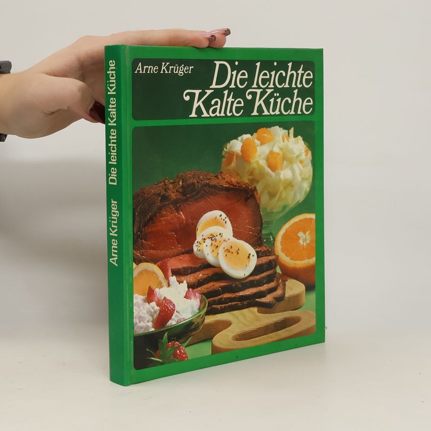 Arne Krüger Die leichte kalte Küche