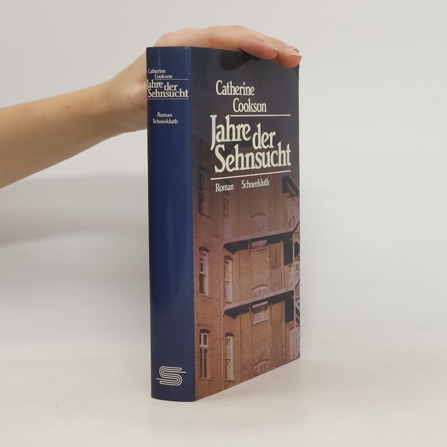 Catherine Cookson Jahre der Sehnsucht