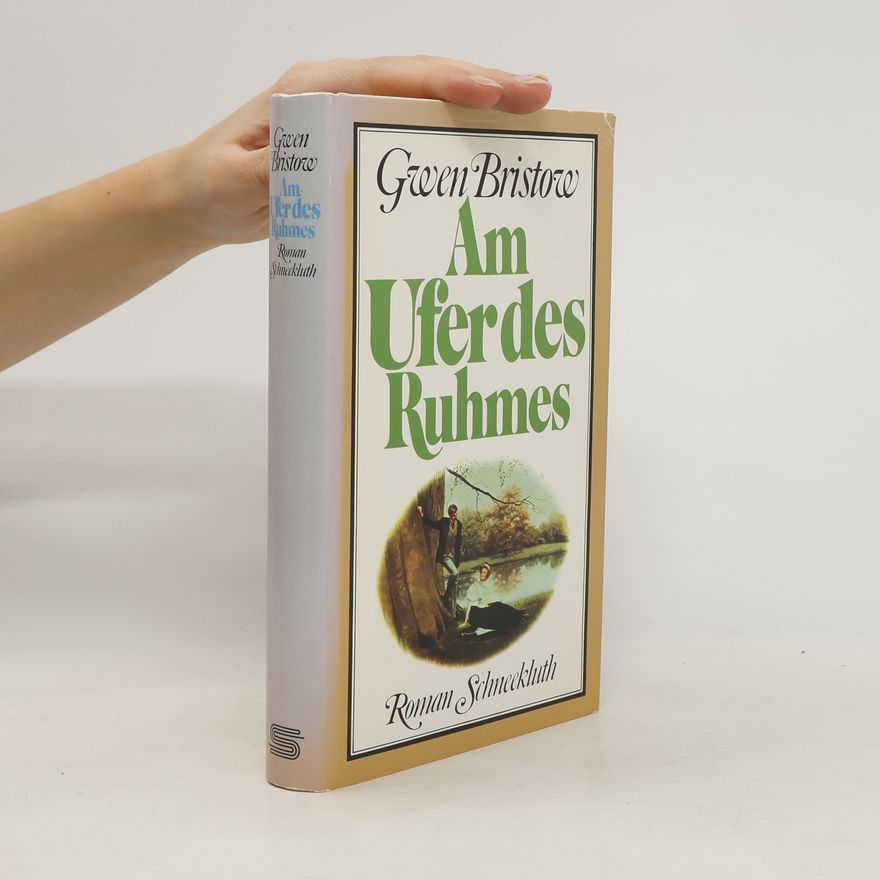 Gwen Bristow Am Ufer des Ruhmes