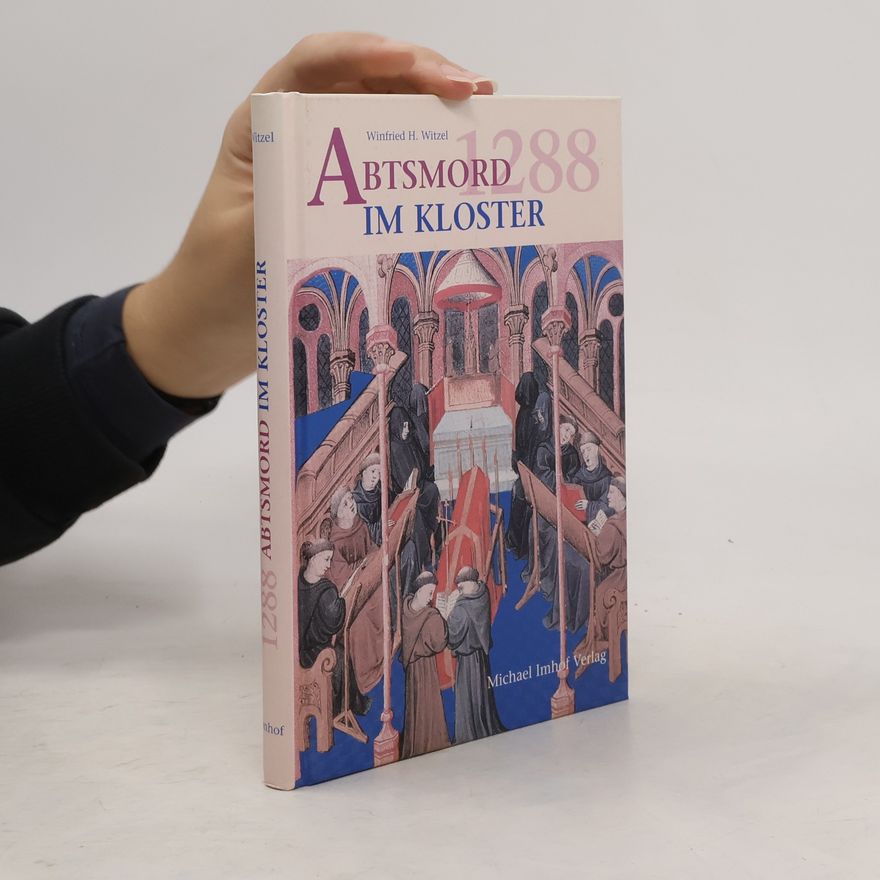 Winfried H. Witzel 1288 - Abtsmord im Kloster