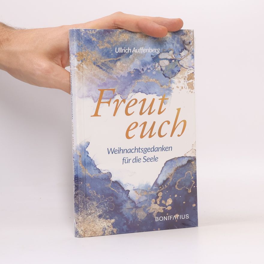 Ullrich Auffenberg Freut euch