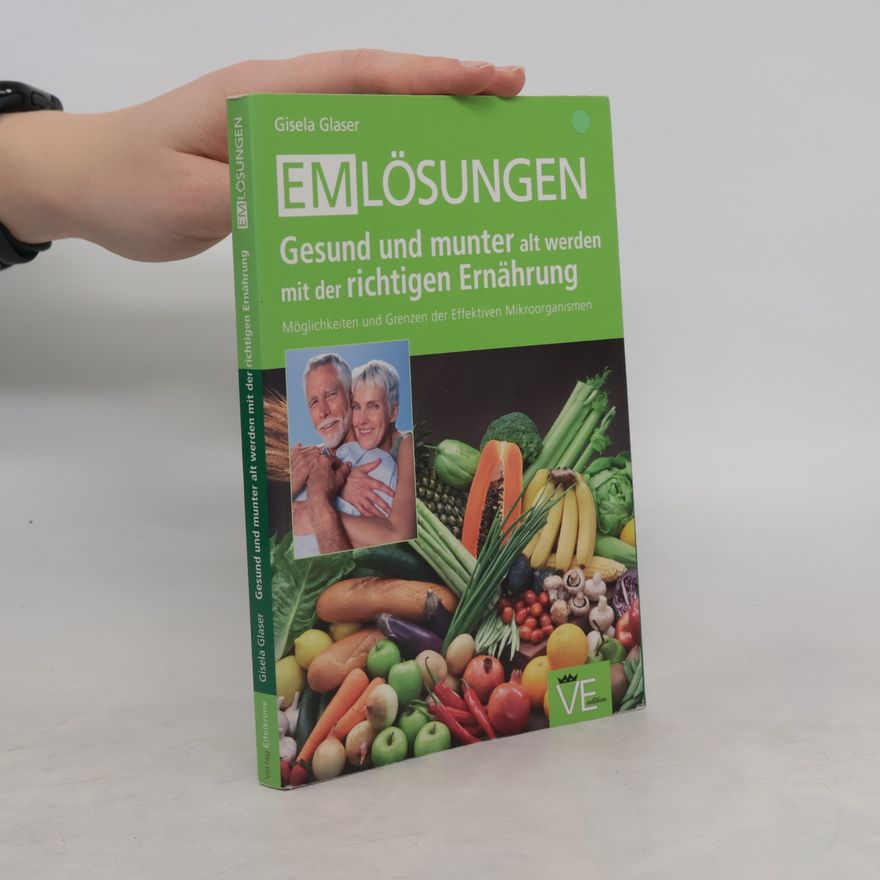 Gisela Glaser Gesund und munter alt werden mit der richtigen Ernährung
