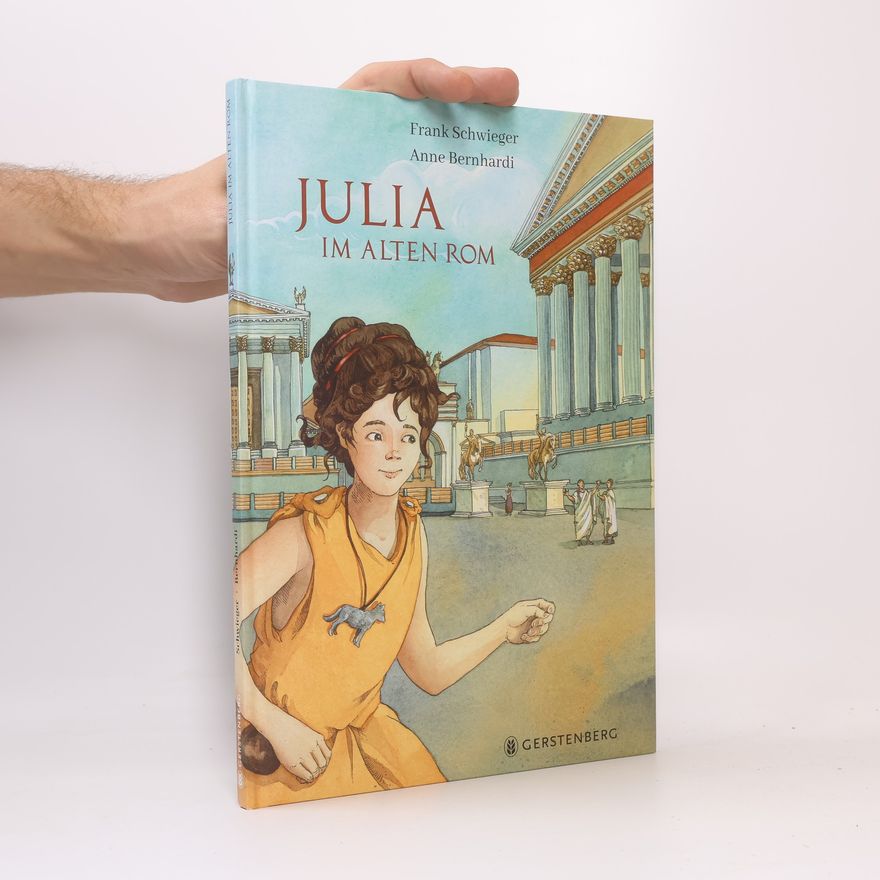 Frank Schwieger Julia im Alten Rom